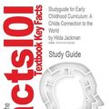 Cover Art for 9781618126399, Studyguide for Early Childhood Curriculum by Hilda Jackman