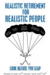 Cover Art for 9780692365458, Realistic Retirement for Realistic PeopleLook Before You Leap by Randolph M Martin,Michael T Martin