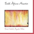 Cover Art for 9780554144306, South African Memories: Social Warlike & Sporting from Diaries Written at by Sarah Isabella Augusta Wilson