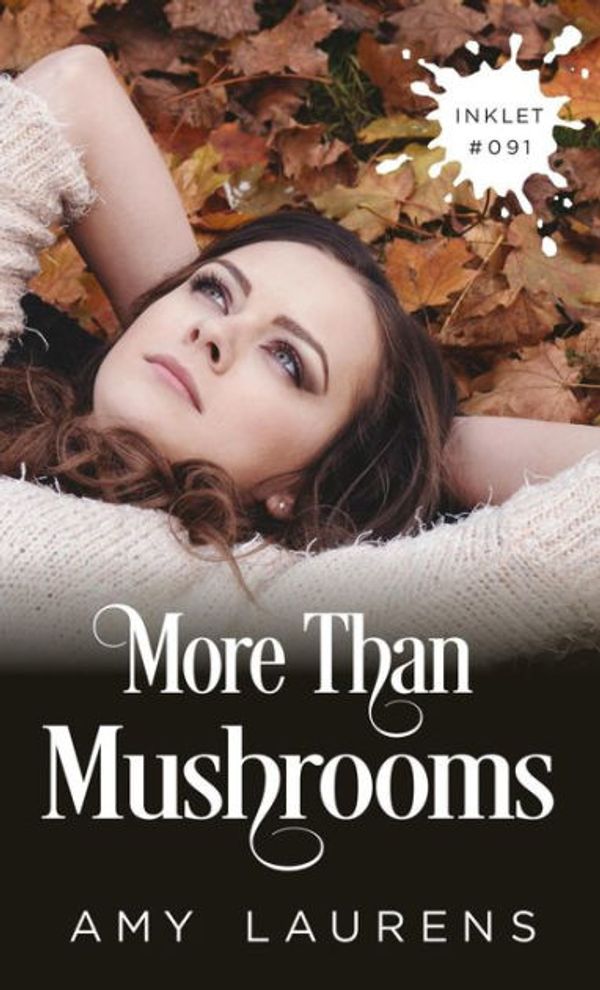 Cover Art for 9781922434319, More Than Mushrooms (Inklet) by Laurens, Amy