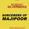 Cover Art for B005OAHBMQ, Sorcerers of Majipoor by Robert Silverberg
