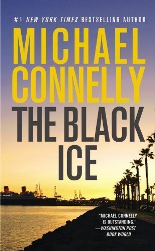 Cover Art for B00DEKQK3Y, The Black Ice by Michael Connelly (Dec 1 2003) by Michael Connelly