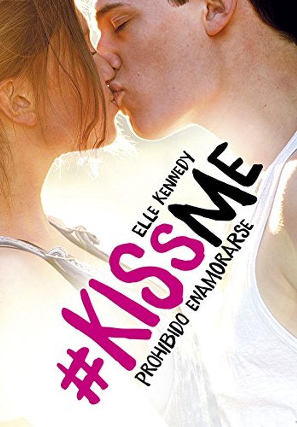 Cover Art for 9788420483894, Prohibido enamorarse (#KissMe 1) by Elle Kennedy