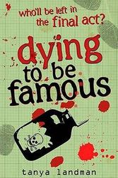 Cover Art for 9781406314625, Dying to be Famous by Tanya Landman