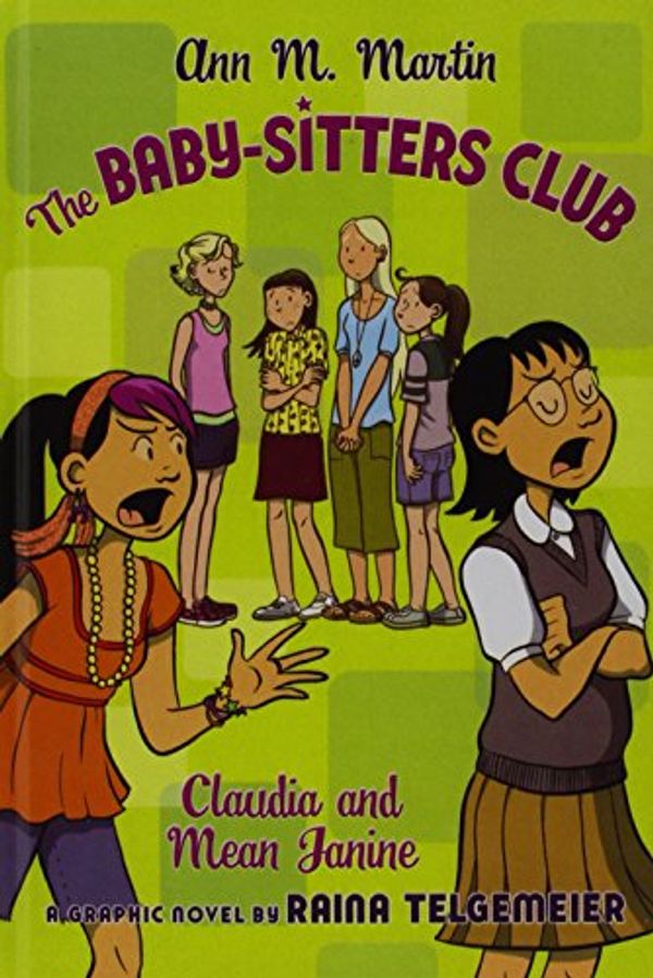 Cover Art for 9781439578971, The Baby-sitters Club, Claudia and Mean Janine by Ann M. Martin