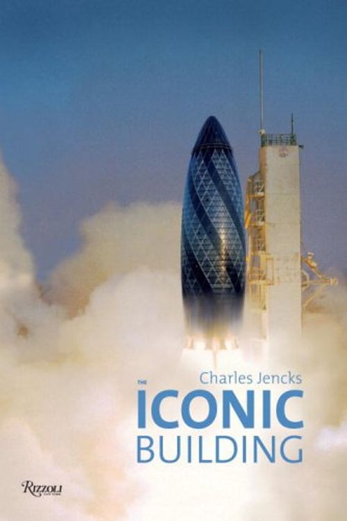 Cover Art for 9780847827565, Iconic Building by Charles Jencks