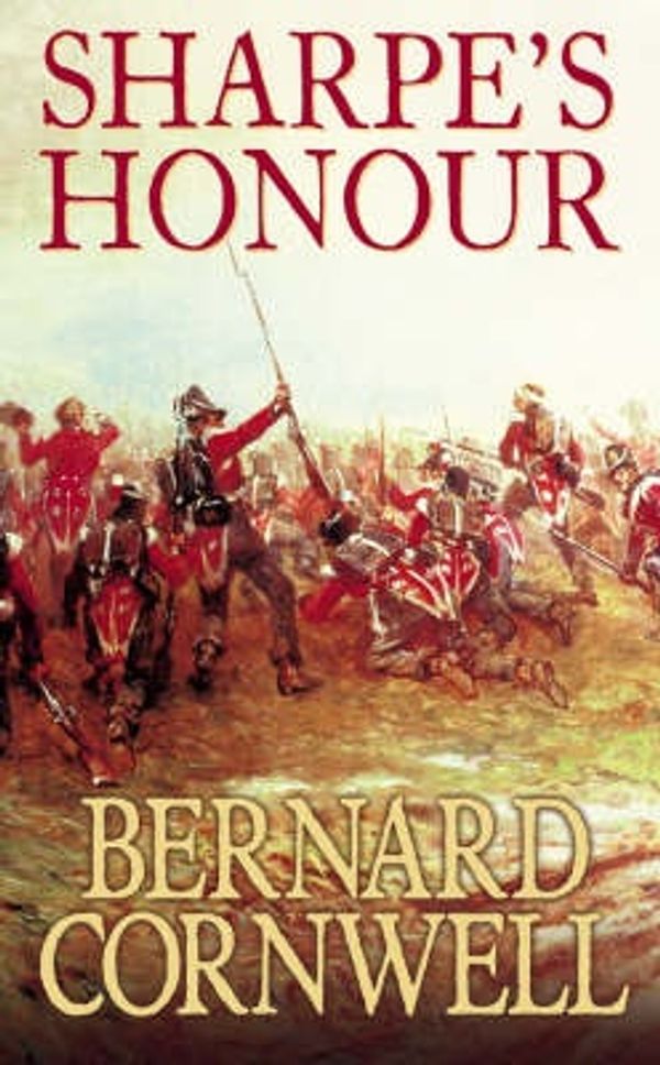 Cover Art for 9780006171980, Sharpe's Honour: The Vitoria Campaign, February to June 1813 (The Sharpe Series, Book 16): Richard Sharpe and the Vitoria Campaign, February to June 1813 by Bernard Cornwell