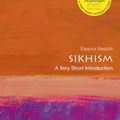 Cover Art for 9780198745570, Sikhism: A Very Short Introduction (Very Short Introductions) by Eleanor Nesbitt