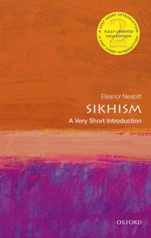 Cover Art for 9780198745570, Sikhism: A Very Short Introduction (Very Short Introductions) by Eleanor Nesbitt