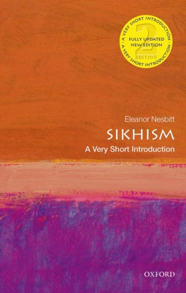 Cover Art for 9780198745570, Sikhism: A Very Short Introduction (Very Short Introductions) by Eleanor Nesbitt