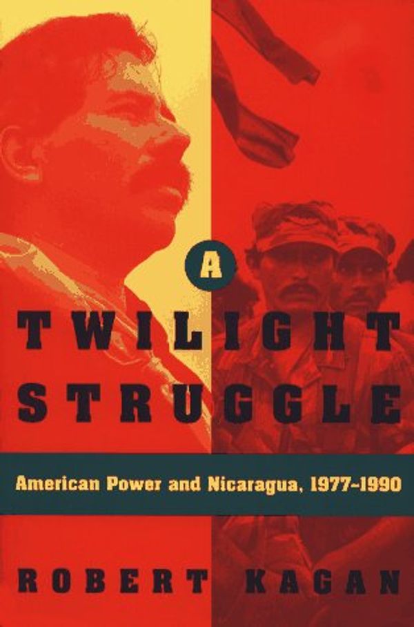 Cover Art for 9780028740577, A Twilight Struggle by Robert Kagan