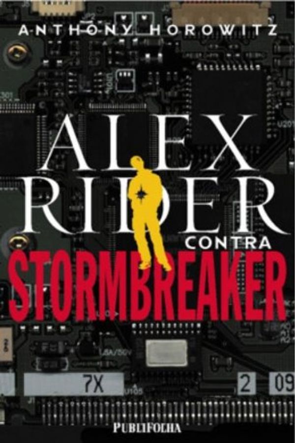 Cover Art for 9788574024486, Alex Rider Contra Stormbreaker by Anthony Horowitz