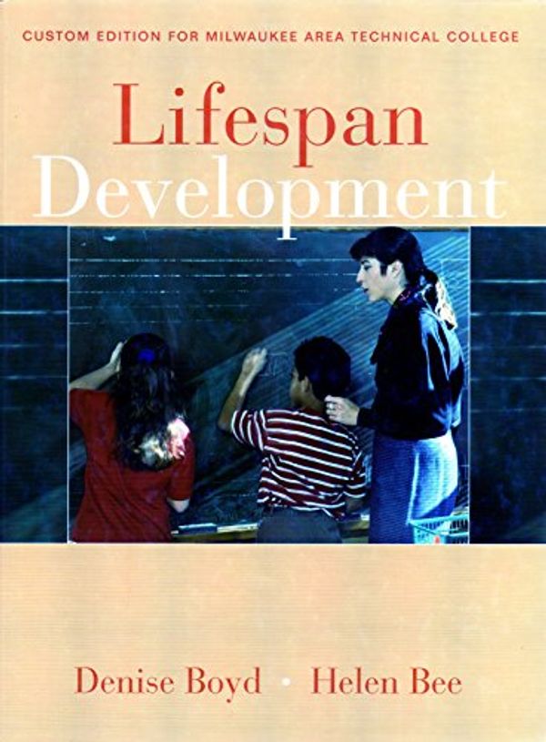 Cover Art for 9780558325558, Lifespan Development Custom Edition for Milwaukee Area Technical College by Denise Boyd