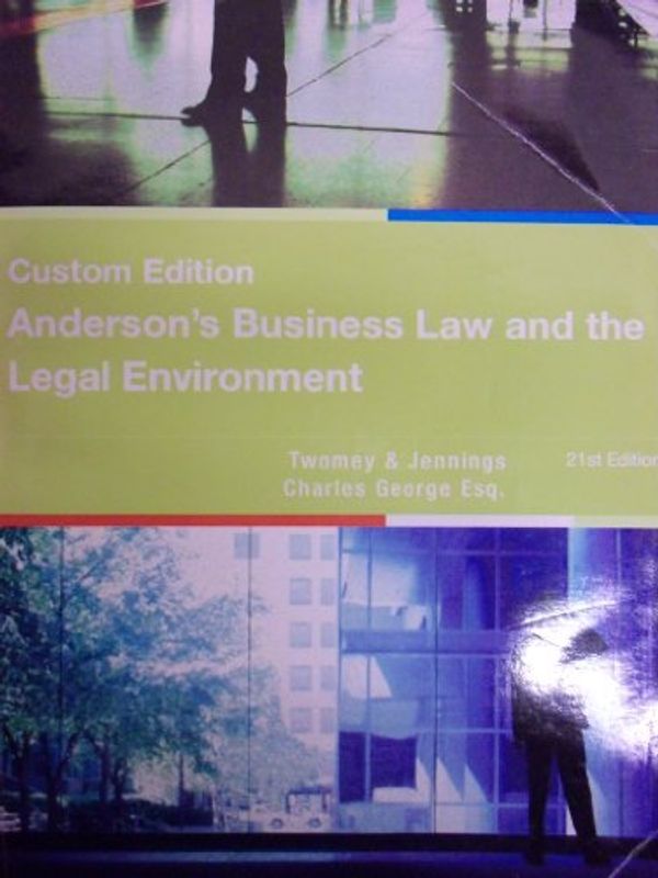 Cover Art for 9781111296797, Anderson's Business Law and the Legal Environment [21 E] (Comprehensive Volume) by Twomey, David P.; Jennings, Marianne M.