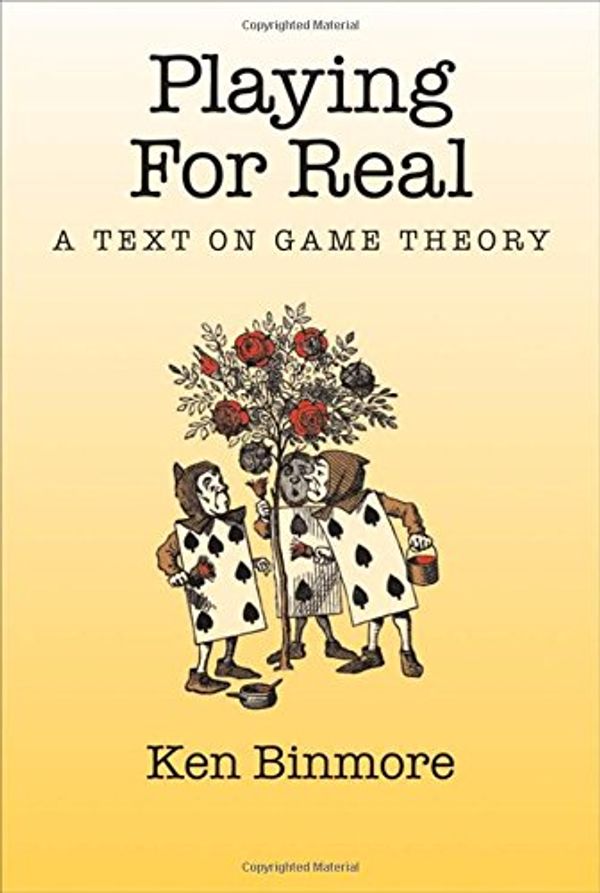 Cover Art for 9780195300574, Playing for Real: A Text on Game Theory by Ken Binmore