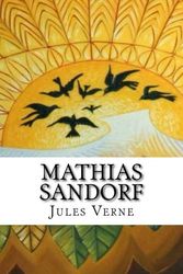 Cover Art for 9781536951790, Mathias Sandorf by Jules Verne