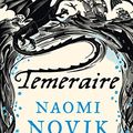 Cover Art for 9780007451425, Temeraire (The Temeraire Series, Book 1) by Naomi Novik