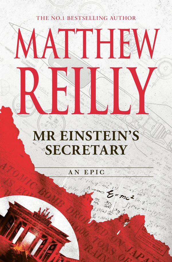 Cover Art for 9781761260766, Mr Einstein's Secretary by Matthew Reilly