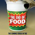 Cover Art for 9780747588818, End of Food by Paul Roberts