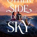 Cover Art for 9780062893345, The Other Side of the Sky by Amie Kaufman, Meagan Spooner
