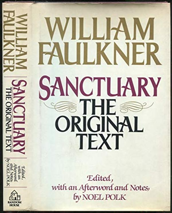 Cover Art for 9780394512785, Sanctuary: The Original Text by William Faulkner