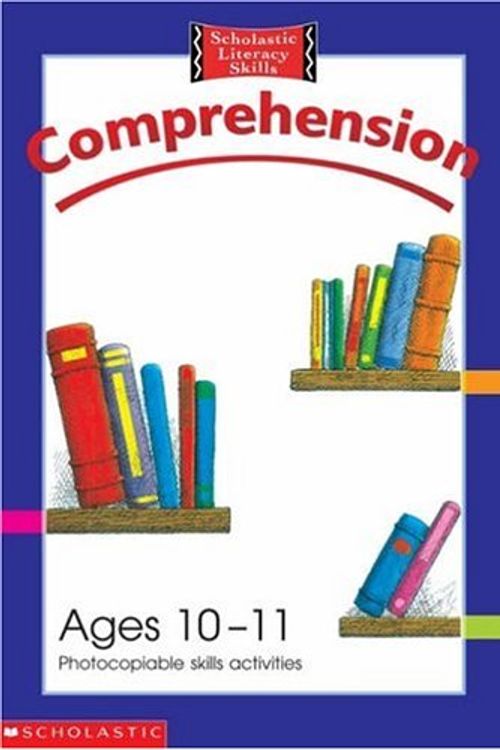 Cover Art for 9780439983266, Comprehension Photocopiable Skills Activities Ages 10 - 11 by Gordon Winch, Gregory Blaxell, Helena Rigby