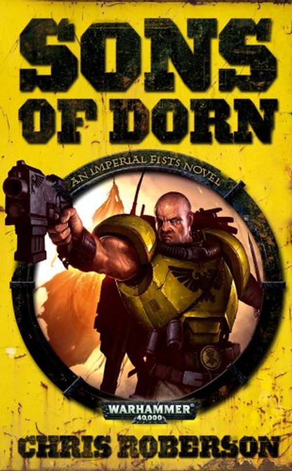 Cover Art for 9781844167890, Sons of Dorn by Roberson, Chris