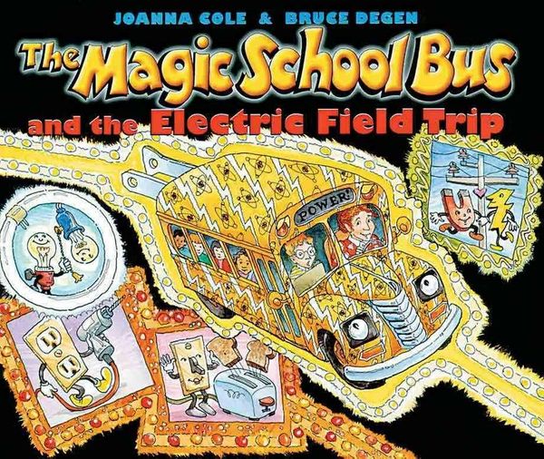 Cover Art for 9780590446839, The Magic School Bus and the Electric Field Trip by Joanna Cole