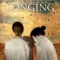 Cover Art for 9781864712704, The Longing by Candice Bruce
