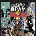 Cover Art for 9781452451114, The Adventures of Lazarus Gray by Barry Reese