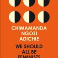 Cover Art for 9780008115289, We Should All Be Feminists by Chimamanda Ngozi Adichie