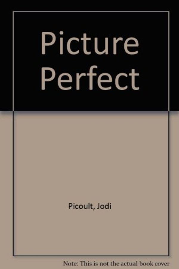 Cover Art for 9780753184264, Picture Perfect by Jodi Picoult