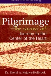 Cover Art for 9781594734724, Pilgrimage--The Sacred Art by Sheryl A. Kujawa-Holbrook