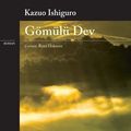 Cover Art for 9789750831751, Gomulu Dev by Kazuo Ishiguro