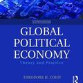 Cover Art for 9781138958746, Global Political Economy by Theodore H. Cohn