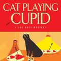 Cover Art for 9780061974717, Cat Playing Cupid by Shirley Rousseau Murphy