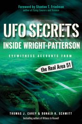 Cover Art for 9781938875182, UFO Secrets Inside Wright-Patterson: Eyewitness Accounts from the Real Area 51 by Thomas J. Carey, Donald R. Schmitt