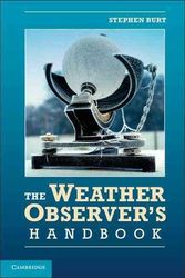 Cover Art for 9781107026810, The Weather Observer’s Handbook by Stephen Burt
