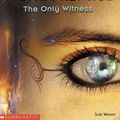 Cover Art for 9780439139366, The Only Witness by Jude Watson
