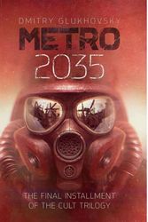 Cover Art for 9781539930723, METRO 2035. English language edition. by Dmitry Glukhovsky