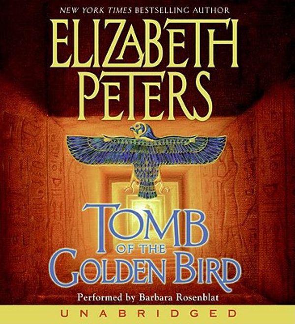 Cover Art for 9780061134906, Tomb of the Golden Bird by Elizabeth Peters