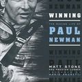 Cover Art for B003YCQCQ2, Winning: The Racing Life of Paul Newman by Stone, Matt;Lerner, Preston;Andretti, Mario