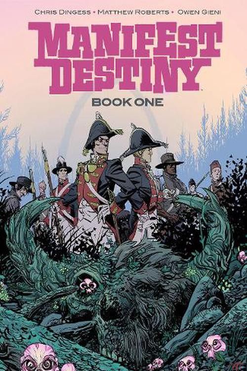Cover Art for 9781534399129, Manifest Destiny Deluxe Edition Book 1 by Chris Dingess