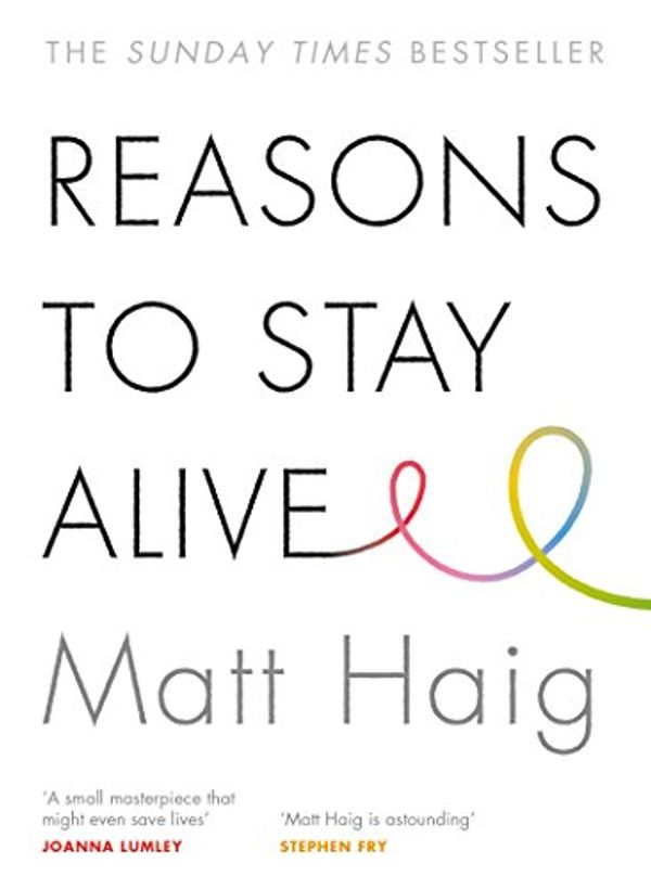 Cover Art for B00N7KZLSG, Reasons to Stay Alive by Matt Haig