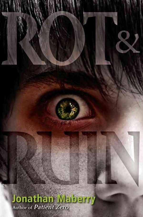 Cover Art for 9781442402324, Rot & Ruin by Jonathan Maberry