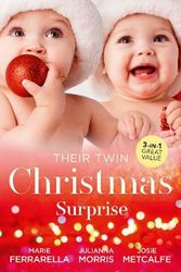 Cover Art for 9781489294838, Their Twin Christmas Surprise/Twins on the Doorstep/Christmas with Carlie/Twins for a Christmas Bride by Marie Ferrarella, Josie Metcalfe, Julianna Morris