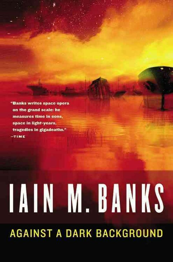 Cover Art for 9780316036375, Against a Dark Background by Iain M. Banks