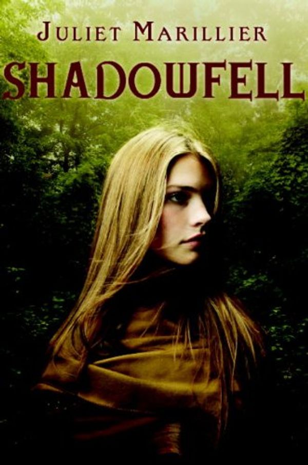 Cover Art for 9780375969546, Shadowfell by Juliet Marillier
