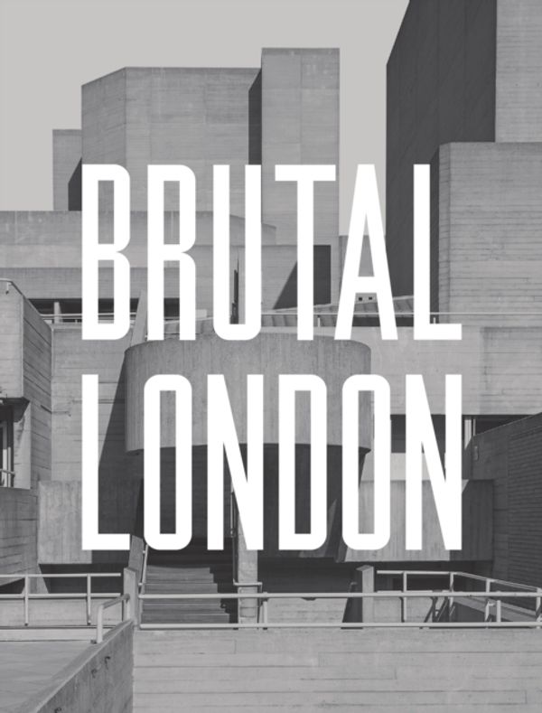 Cover Art for 9781910463635, Brutal London by Simon Phipps