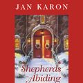 Cover Art for B000AQQHI8, Shepherds Abiding by Jan Karon